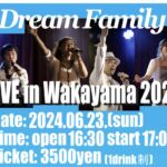 <span class="title">6/23 Dream Family LIVE in WAKAYAMA2024</span>